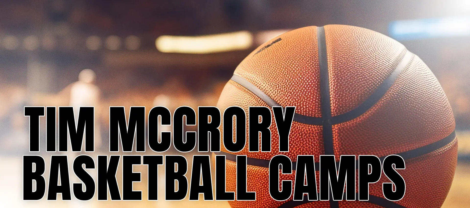 Tim McCrory Basketball Camps